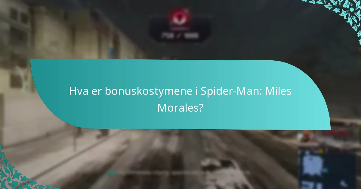 Hvordan kan spillere låse opp bonuskostymer i Spider-Man: Miles Morales?