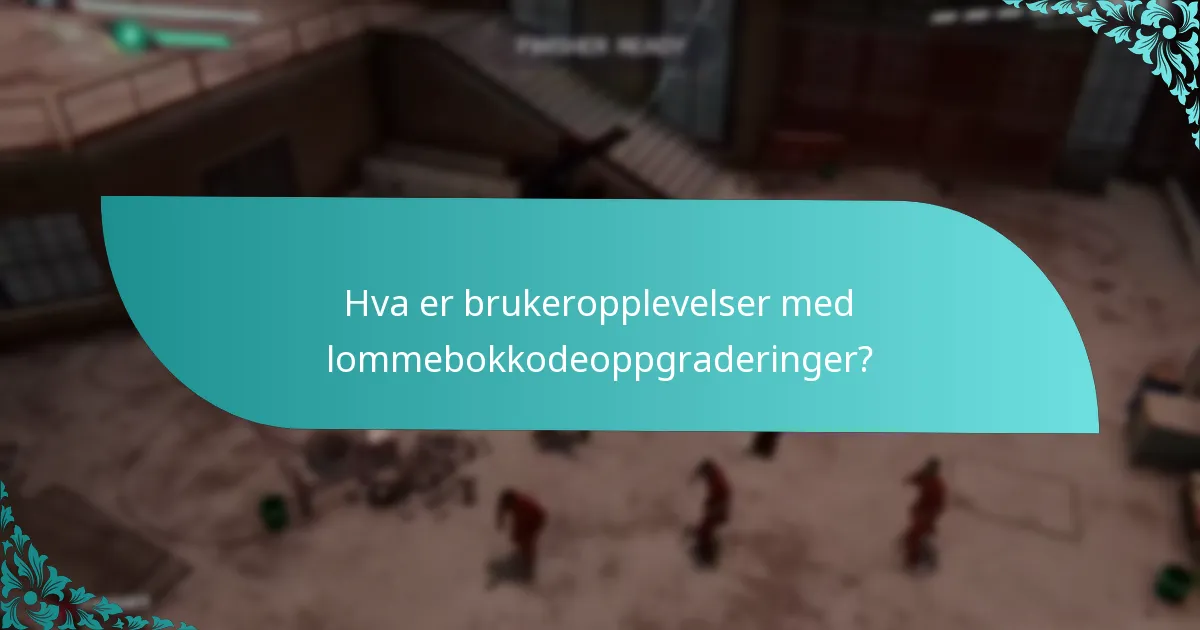 Hvilke typer oppgraderinger kan oppnås med lommebokkoder?
