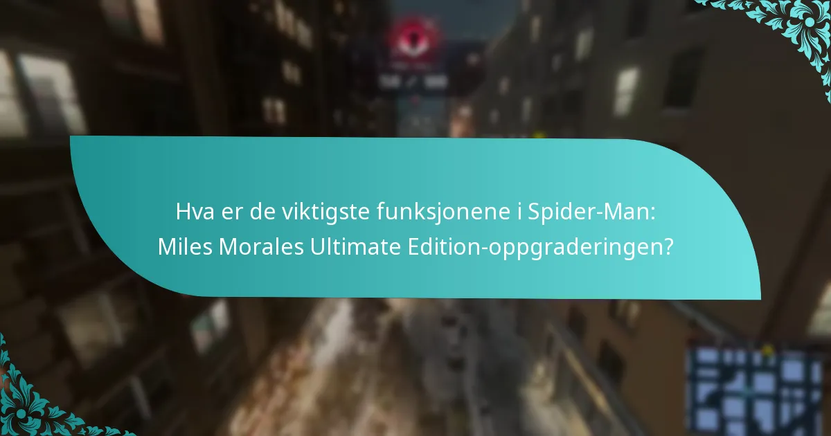 Hvordan sammenlignes Ultimate Edition med standardversjonen?