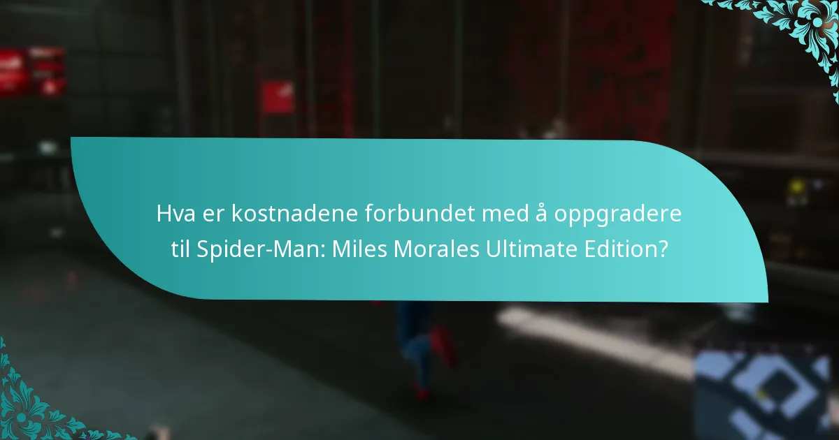 Er oppgraderingen til Ultimate Edition verdt kostnaden?