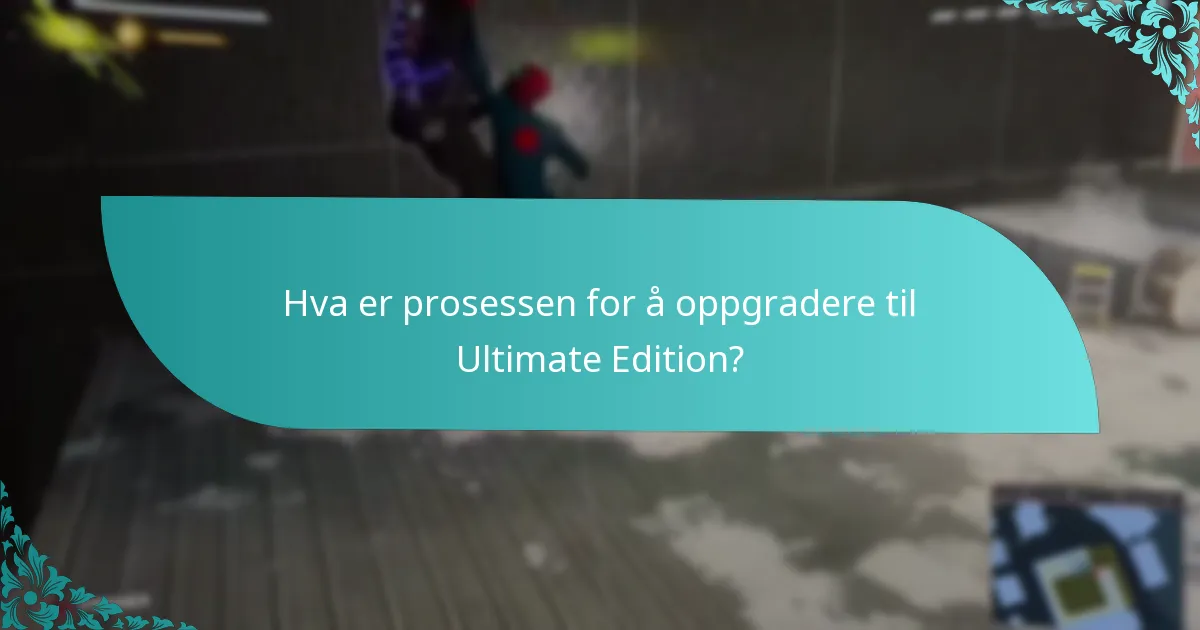 Hva er alternativene til oppgraderingen til Ultimate Edition?