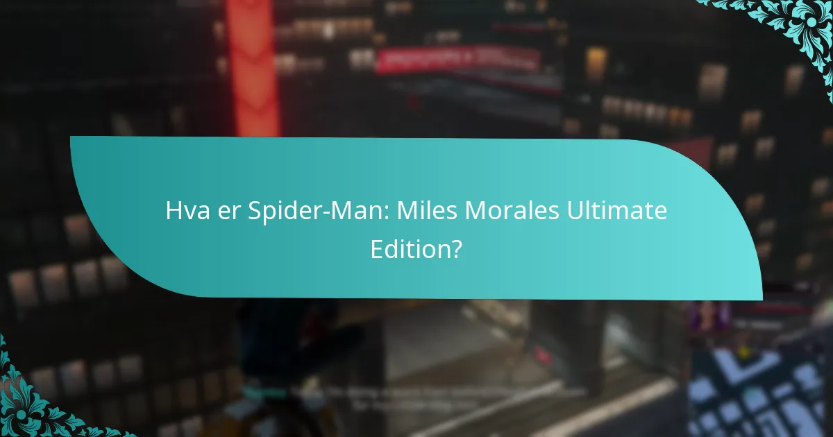 Når ble Ultimate Edition utgitt?