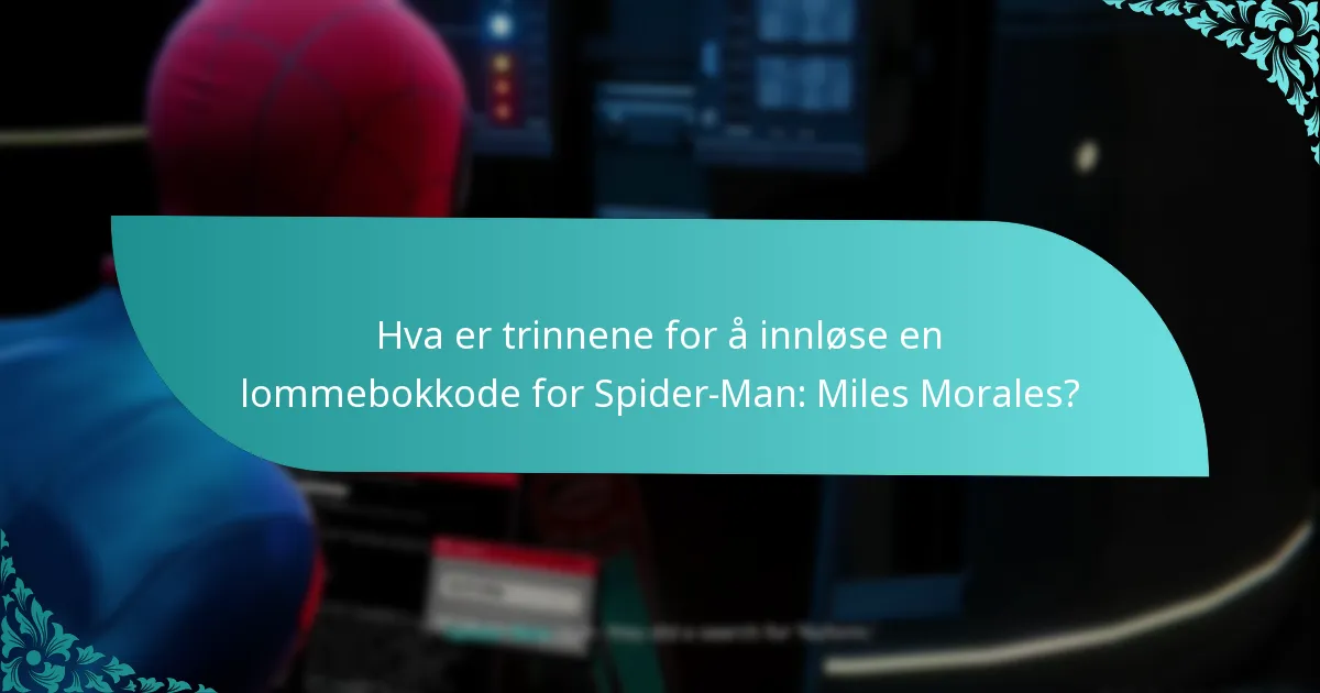 Hvilke forutsetninger er nødvendige før innløsning av lommebokkoden?