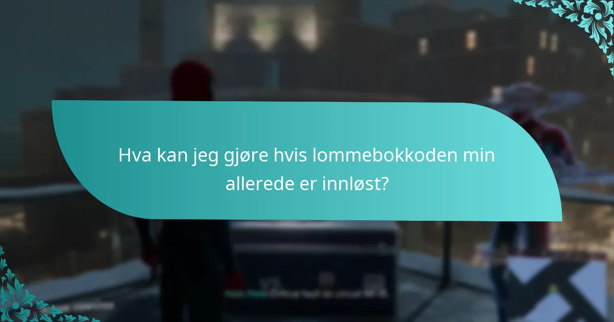 Hvilke vanlige problemer kan oppstå under innløsningsprosessen?
