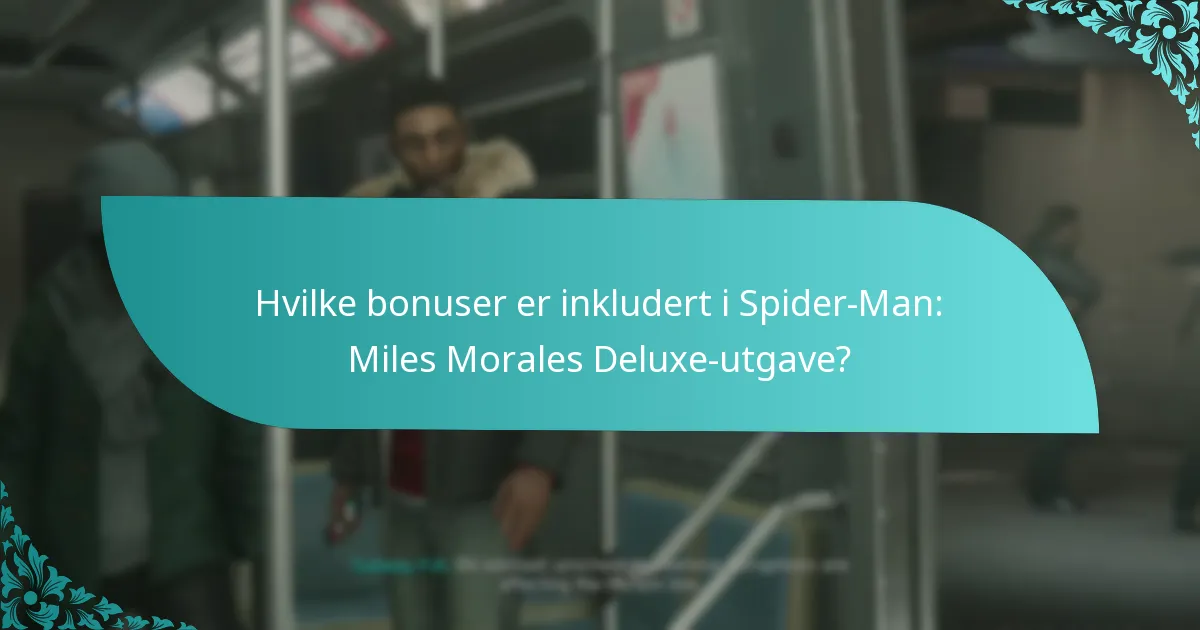 Hvordan sammenlignes Deluxe-utgaven med andre utgaver?