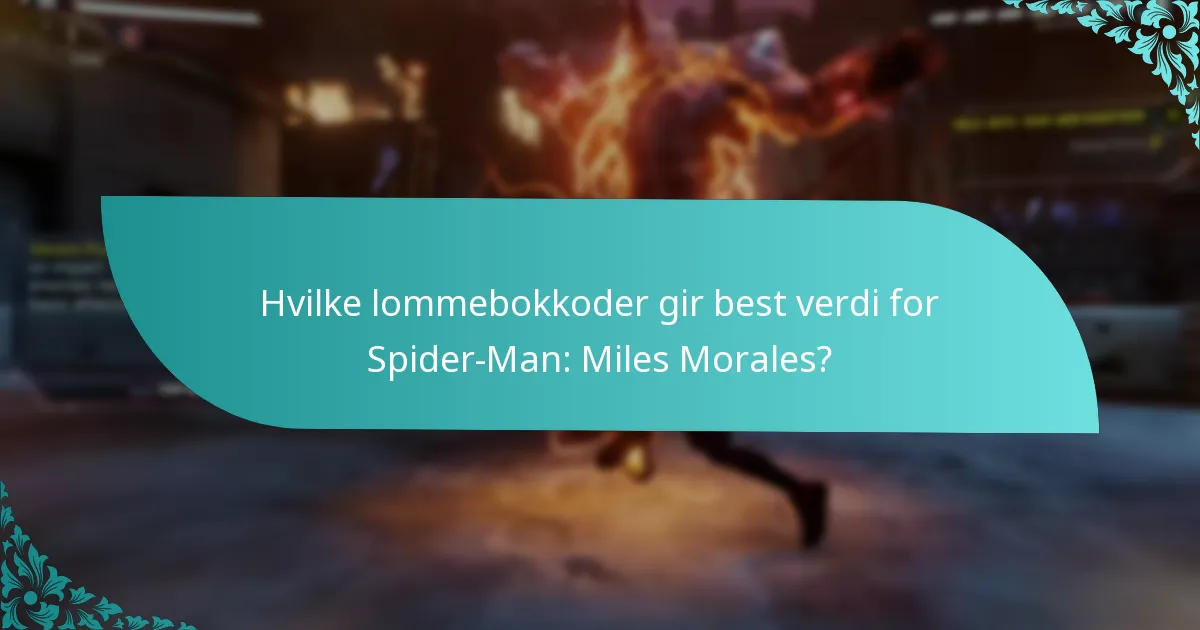 Hvilke lommebokkoder gir best verdi for Spider-Man: Miles Morales?