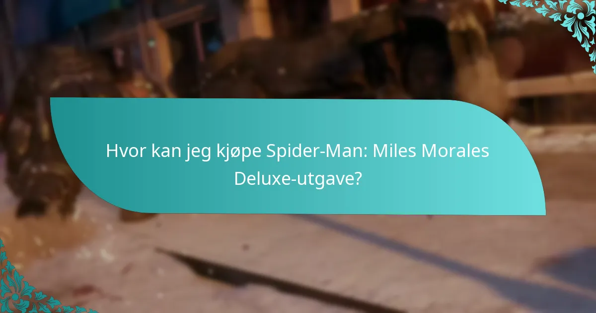 Er prisen på Deluxe-utgaven rettferdiggjort av bonusene?