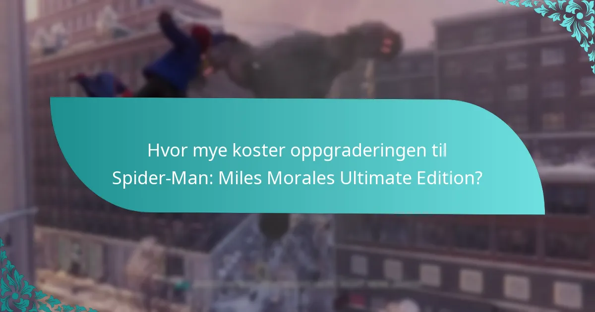 Er oppgraderingen til Ultimate Edition kompatibel med mitt eksisterende spill?