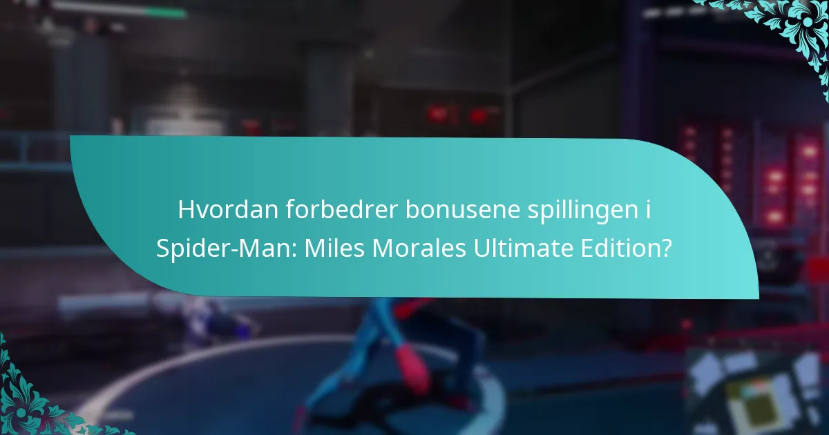 Hva er brukeranmeldelsene for bonusene i Spider-Man: Miles Morales Ultimate Edition?