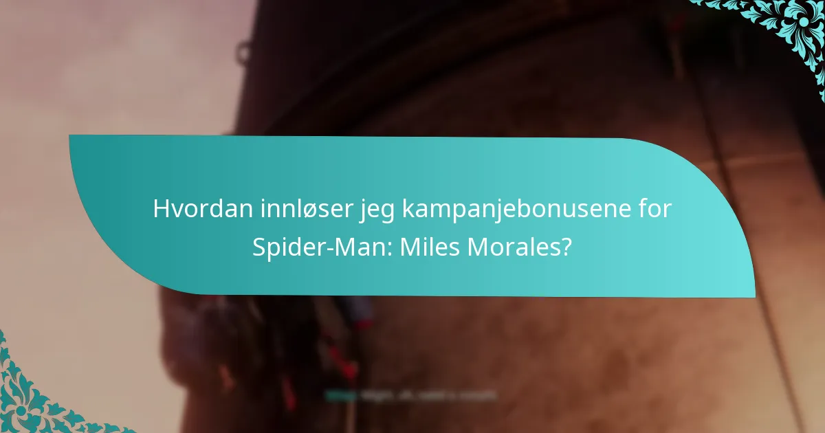 Når er kampanjebonusene for Spider-Man: Miles Morales tilgjengelige?