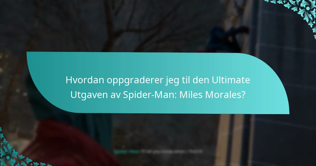 Hvordan sammenligner den Ultimate Utgaven seg med andre spillutgaver?